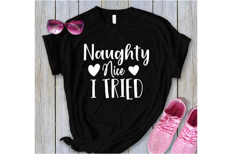 Naughty Nice I Tried SVG orpitasn 