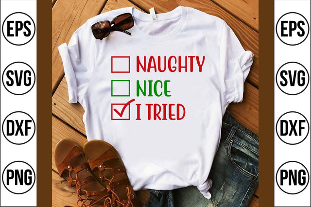naughty nice i tried svg SVG shah alam 