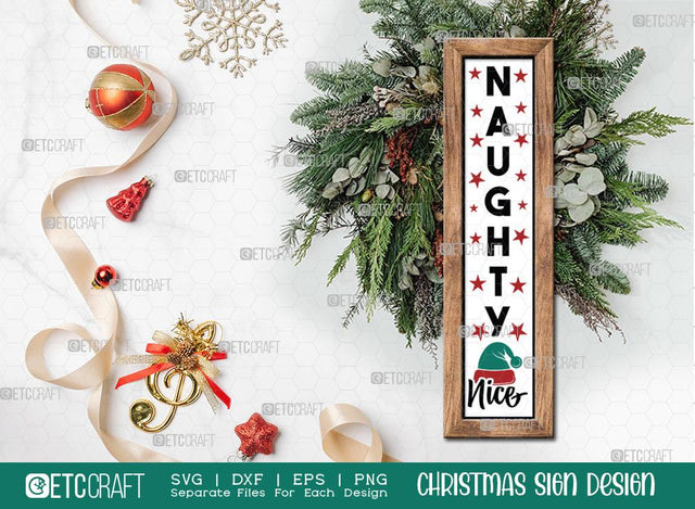 Naughty Nice Sign SVG Cut File | Xmas Sign Svg | Porch Sign | Christmas Door Hanger | Farmhouse Decor Svg | Welcome Sign | Christmas Wood Sign Design SVG ETC Craft 