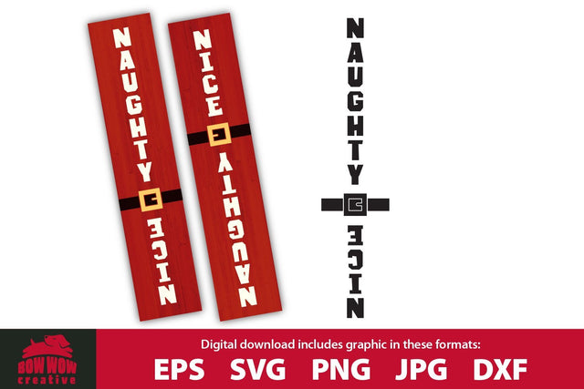 Naughty or Nice Christmas Porch Sign Sign SVG Cutting File SVG Bow Wow Creative 
