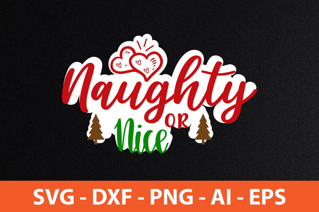 Naughty or Nice-svg SVG nirmal108roy 