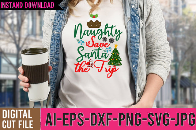 Naughty Svae Santa the trip SVG Design SVG BlackCatsMedia 