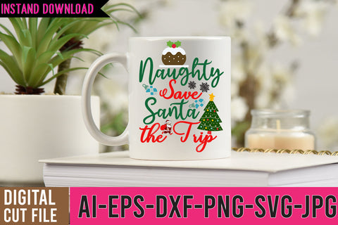 Naughty Svae Santa the trip SVG Design SVG BlackCatsMedia 