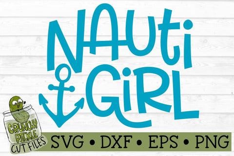 Nauti Girl Anchor SVG File SVG Crunchy Pickle 