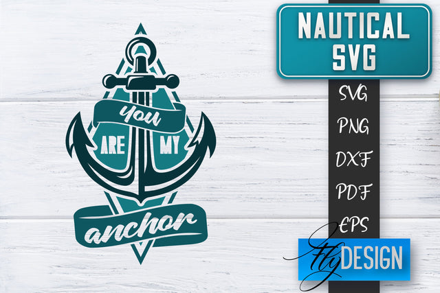 Nautical SVG | Summer Quotes SVG | Anchor SVG | Beach SVG Fly Design 