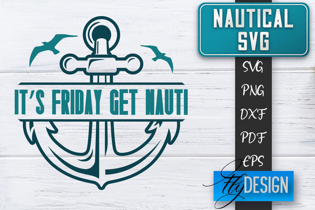 Nautical SVG | Summer Quotes SVG | Anchor SVG | Beach SVG Fly Design 