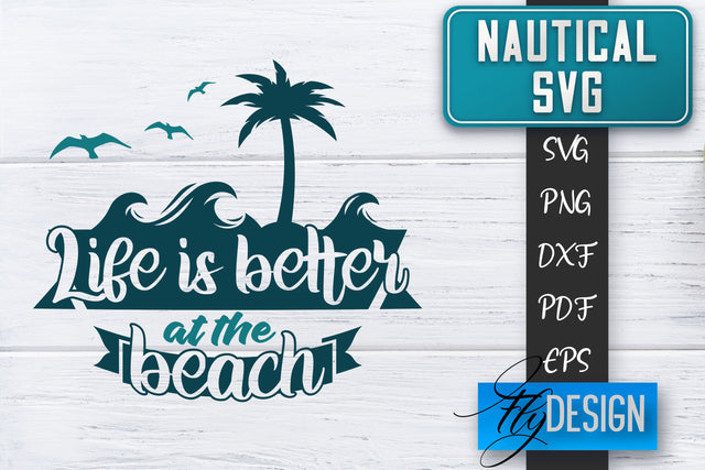 Nautical SVG | Summer Quotes SVG | Anchor SVG | Beach SVG Fly Design 