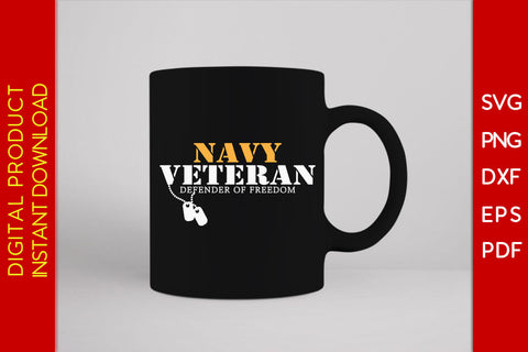 Navy Veteran Defender Of Freedom SVG PNG PDF Cut File SVG Creativedesigntee 