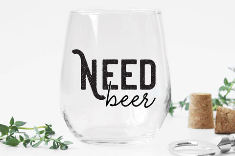 Need Beer Svg SVG Creativeart88 