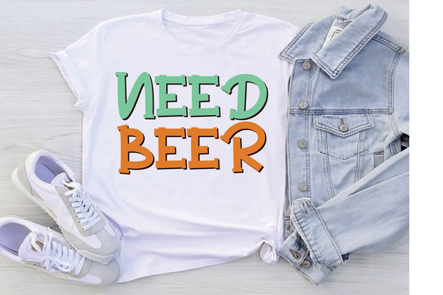 Need Beer Svg SVG Creativeart88 
