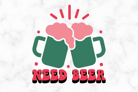 Need beer SVG SVG Regulrcrative 