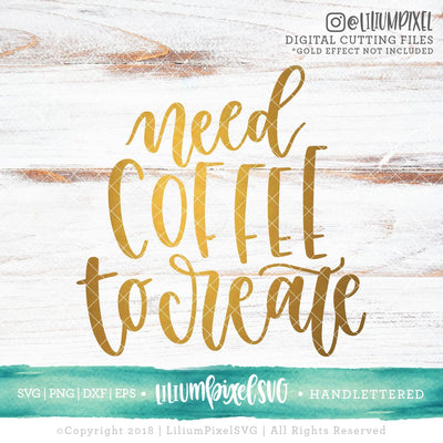 Need Coffee to Create SVG Lilium Pixel SVG 