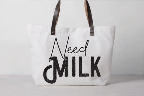 Need Milk Svg SVG Creativeart88 