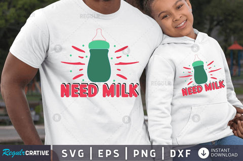 Need milk SVG SVG Regulrcrative 