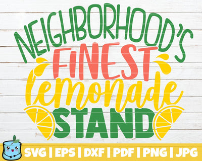 Neighborhoods Finest Lemonade Stand SVG MintyMarshmallows 