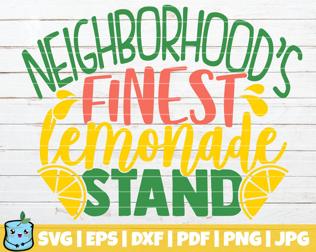 Neighborhoods Finest Lemonade Stand SVG MintyMarshmallows 