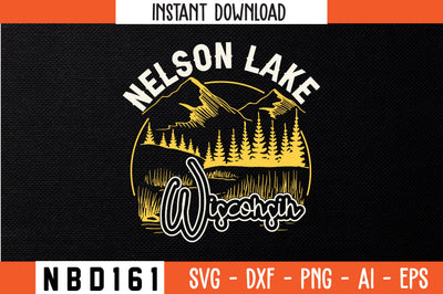 NELSON LAKE WISCONSIN T-Shirt Design SVG Nbd161 