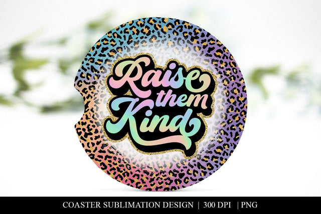 Neon Leopard Print Raise them Kind Coaster Sublimation PNG Sublimation BijouBay 