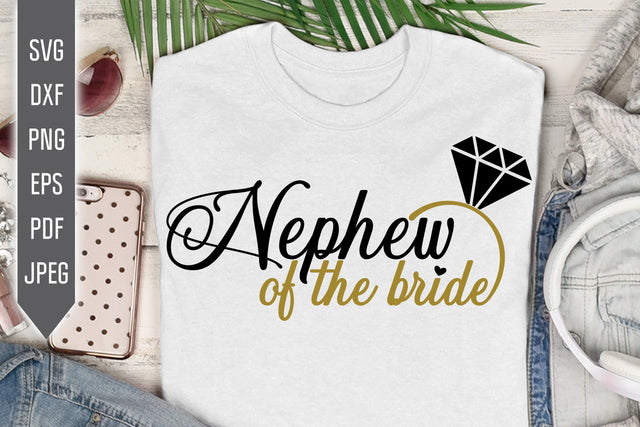 Nephew of the Bride Svg. Wedding Svg. Bride Team Svg. Wedding Roles Svg. Wedding Party Svg. Cricut, Silhouette, Iron On, Dxf, Eps, Png, Pdf SVG Mint And Beer Creations 