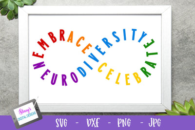 Neurodiversity SVG - Infinity sign - Embrace - Celebrate SVG Stacy's Digital Designs 