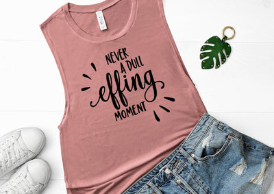 Never A Dull Effing Moment Crafting After Dark 
