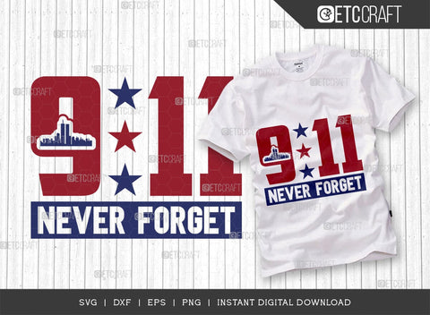 Never Forget 911 SVG Bundle, Happy Confederate Memorial Day Svg, Confederate Heroes Day Svg, Confederate Memorial Quote, ETC T00628 SVG ETC Craft 