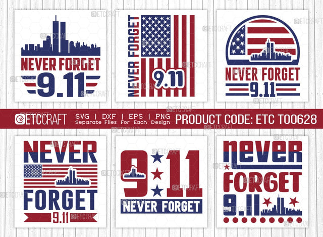 Never Forget 911 SVG Bundle, Happy Confederate Memorial Day Svg, Confederate Heroes Day Svg, Confederate Memorial Quote, ETC T00628 SVG ETC Craft 