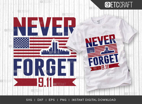 Never Forget 911 SVG Bundle, Happy Confederate Memorial Day Svg, Confederate Heroes Day Svg, Confederate Memorial Quote, ETC T00628 SVG ETC Craft 