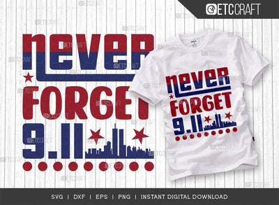 Never Forget 911 SVG Cut File, Happy Confederate Memorial Day Svg, Confederate Heroes Day Svg, Confederate Memorial Quote, ETC T00628 SVG ETC Craft 