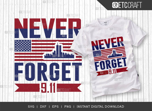 Never Forget 911 SVG Cut File, Happy Confederate Memorial Day Svg, Confederate Heroes Day Svg, Confederate Memorial Quote, ETC T00628 SVG ETC Craft 