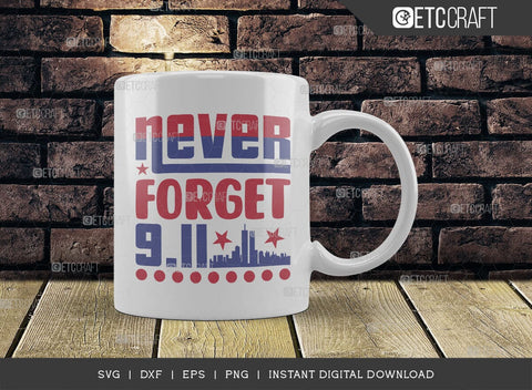 Never Forget 911 SVG Cut File, Happy Confederate Memorial Day Svg, Confederate Heroes Day Svg, Confederate Memorial Quote, ETC T00628 SVG ETC Craft 