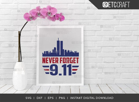 Never Forget 911 SVG Cut File, Happy Confederate Memorial Day Svg, Confederate Heroes Day Svg, Confederate Memorial Quote, ETC T00628 SVG ETC Craft 