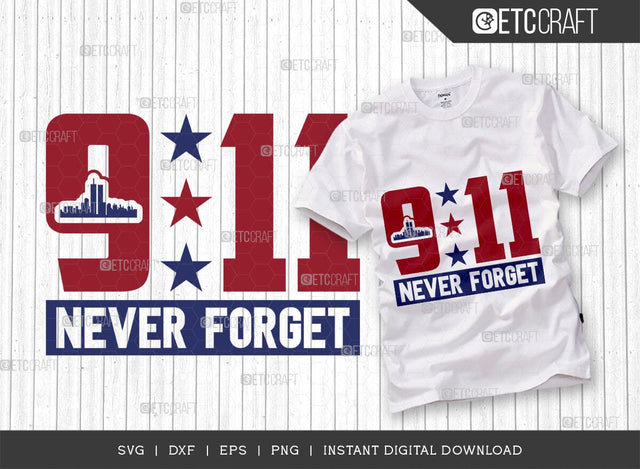 Never Forget 911 SVG Cut File, Happy Confederate Memorial Day Svg, Confederate Heroes Day Svg, Confederate Memorial Quote, ETC T00628 SVG ETC Craft 