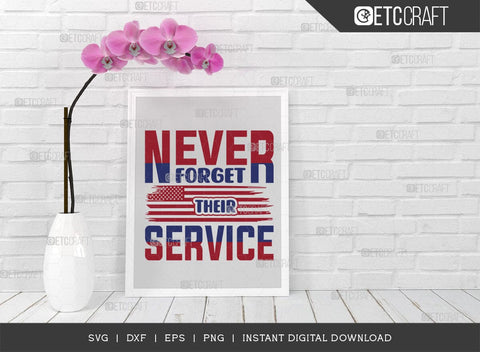 Never Forget Their Service SVG Cut File, Happy Confederate Memorial Day Svg, Confederate Heroes Day Svg, Confederate Memorial Quote, ETC T00630 SVG ETC Craft 
