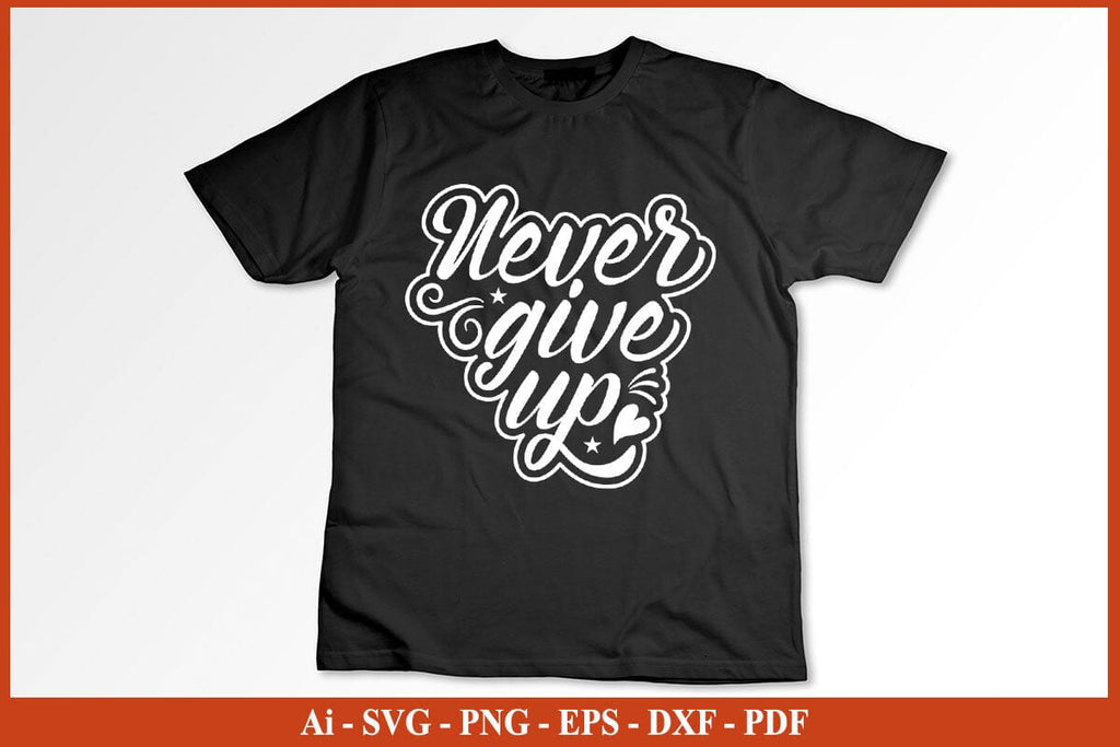 Never Give Up Breast Cancer Awareness SVG PNG Craft File - So Fontsy