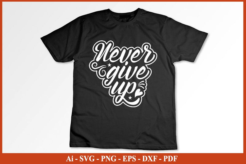 Never Give Up Breast Cancer Awareness SVG PNG Craft File - So Fontsy