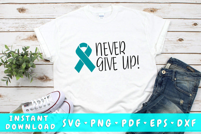 Never Give Up Ovarian Cancer SVG SVG HappyDesignStudio 