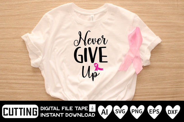 Never Give Up SVG CraftlabSvg29 