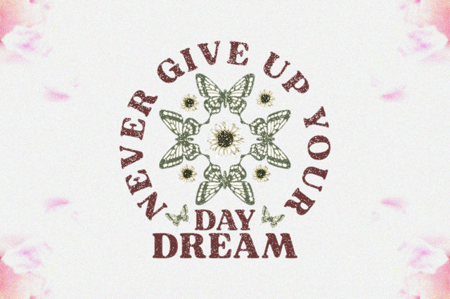 Never Give Up Your day Dream Sublimation Sublimation Jagonath Roy 