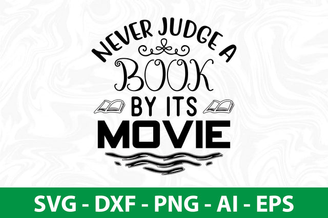 Never Judge a Book By Its Movie SVG SVG nirmal108roy 