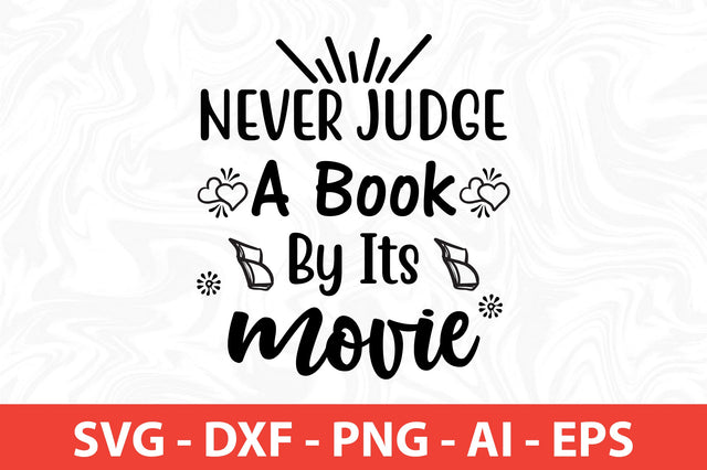 Never Judge a Book By Its Movie svg SVG orpitasn 