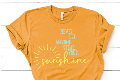 Never Let Anyone Steal Your Sunshine SVG So Fontsy Design Shop 