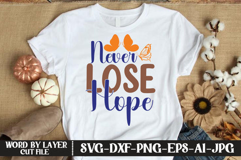 Never Lose Hope SVG CUT FILE SVG MStudio 