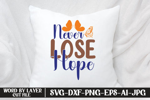 Never Lose Hope SVG CUT FILE SVG MStudio 