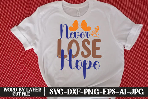 Never Lose Hope SVG CUT FILE SVG MStudio 