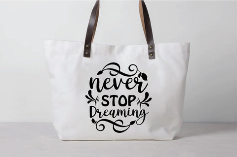 Never Stop Dreaming SVG SVG Creativeart88 