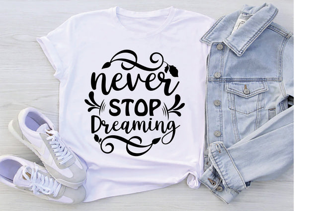 Never Stop Dreaming SVG SVG Creativeart88 
