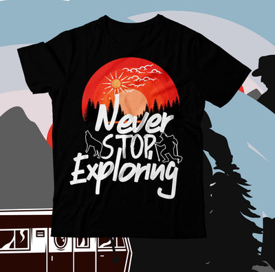 Never Stop Exploring T-Shirt Design ,Never Stop Exploring SVG Design SVG BlackCatsMedia 