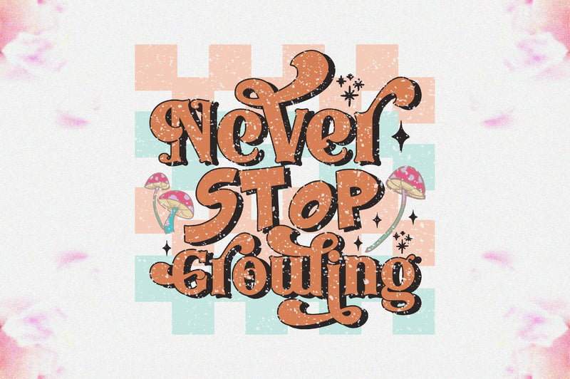 Never Stop Growing Sublimation Sublimation Jagonath Roy 