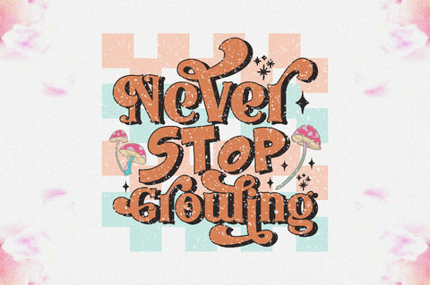 Never Stop Growing Sublimation Sublimation Jagonath Roy 